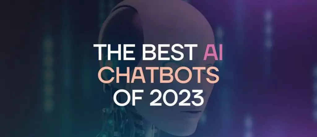 Ən yaxşı 2023 AI chatbotları: ChatGPT və Alternativlər